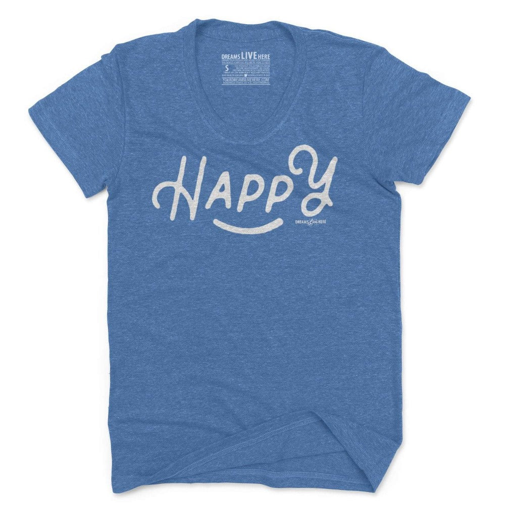 Dreams Live Here T-Shirt Happy • Women