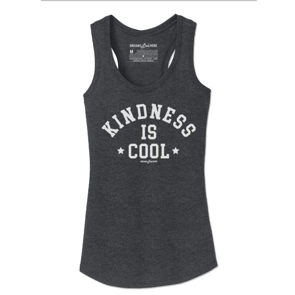 Dreams Live Here T-Shirt Kindness is Cool • Women's Tank Top
