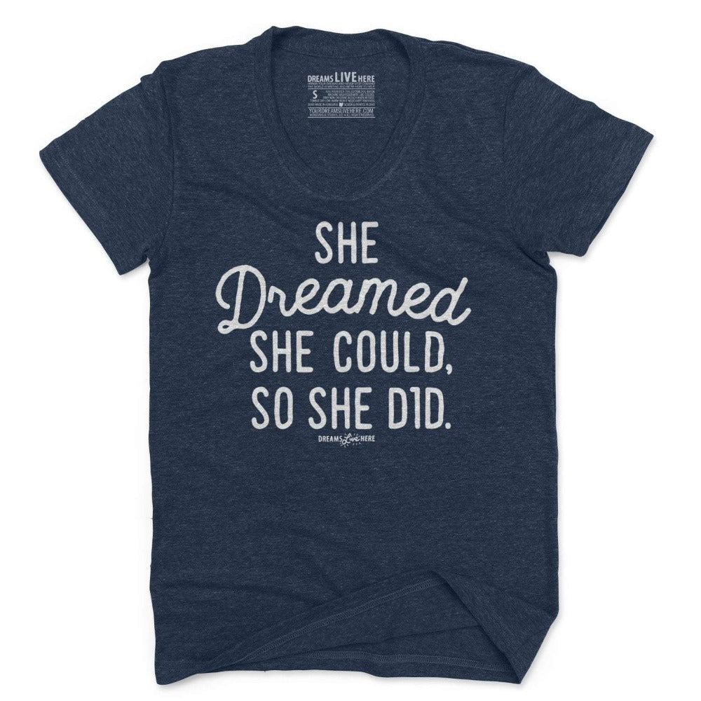 Dreams Live Here T-Shirt She Dreamed • Crewneck