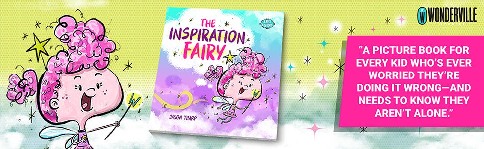 Wonderville Studios Book The Inspiration Fairy!