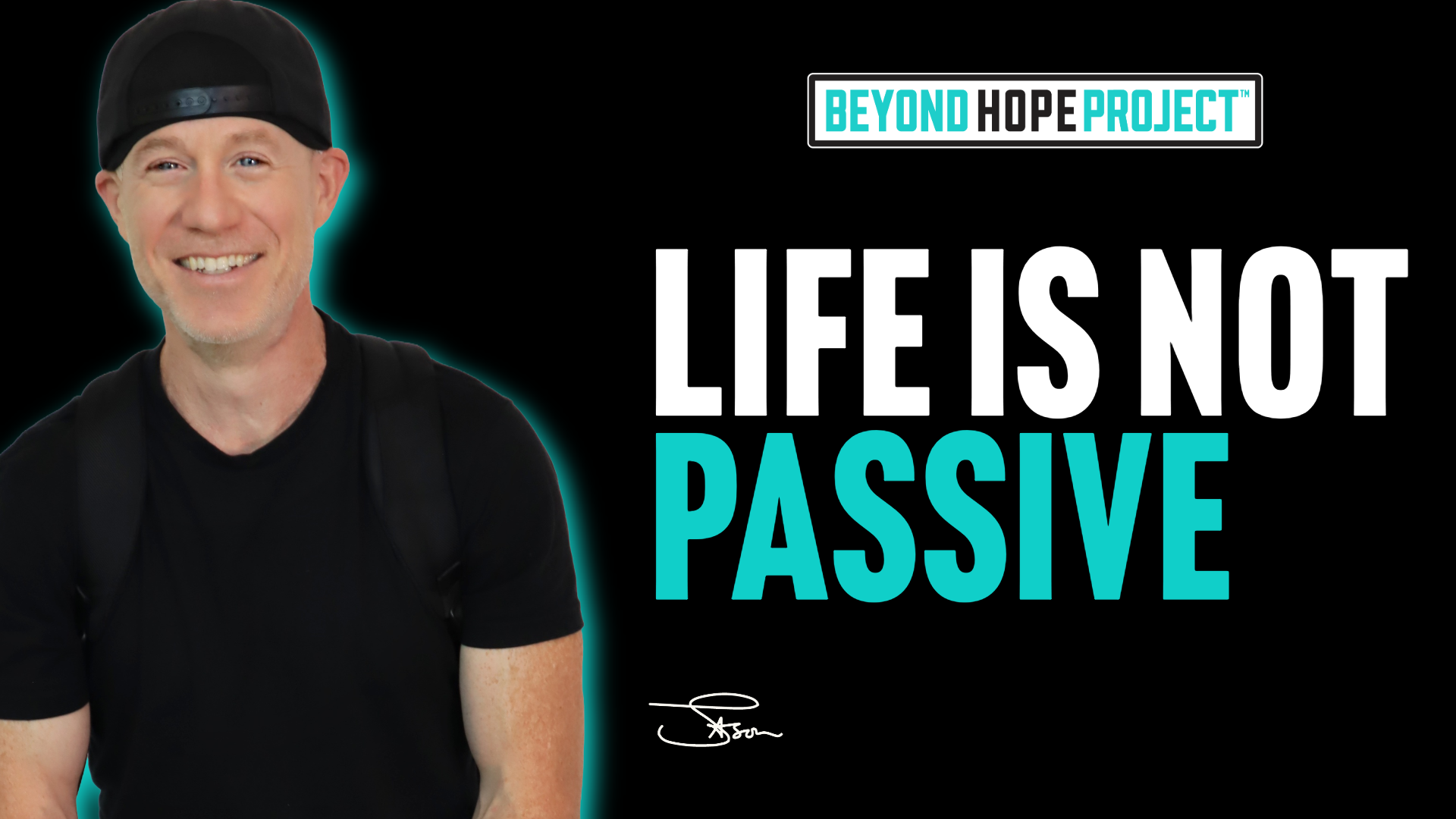 Life Is Not Passive
