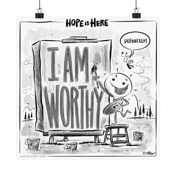 Printify Poster 12" x 12" / Matte "I Am Worthy" 12x12 Inspirational Art Print - Beyond Hope Project