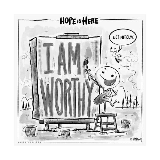 Printify Poster 12" x 12" / Matte "I Am Worthy" 12x12 Inspirational Art Print - Beyond Hope Project