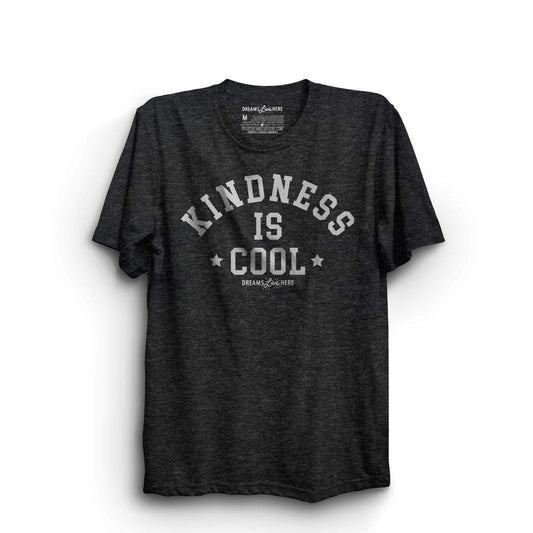 Dreams Live Here T-Shirt Kindness is Cool T-Shirt • Unisex